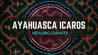 Ayahuasca Icaros - Shipibo Medicine Songs For Healing