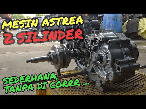 ASTREA GRAND 2 SILINDER ,TANPA DI CORR (Building a simple 2-cylinder engine Motorcycle)