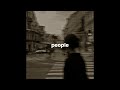 Libianca People Slowed Reverb Libianca People Slowed Reverb