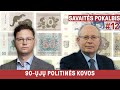 Kovo 11-osios Lietuva ir 90-ųjų politinės kovos. Pokalbis su Gediminu Vagnoriumi