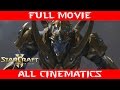 StarCraft 2: Legacy of the Void Movie - All Cinematics, Cutscenes in Prologue, Campaign, Epilogue