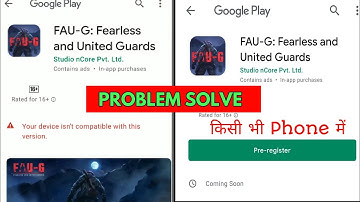 Faug Game Pre Registration Problem Solve | Your device isn