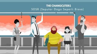 The Changcuters - SDSB (Seputar Dago Seperti Biasa)