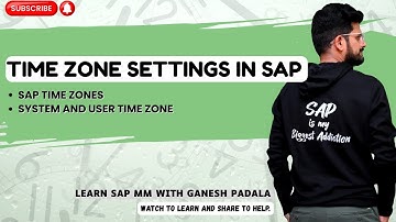 Time zone settings in SAP - SAP Time Zones - System and User Time Zone - SAP Videos for learning