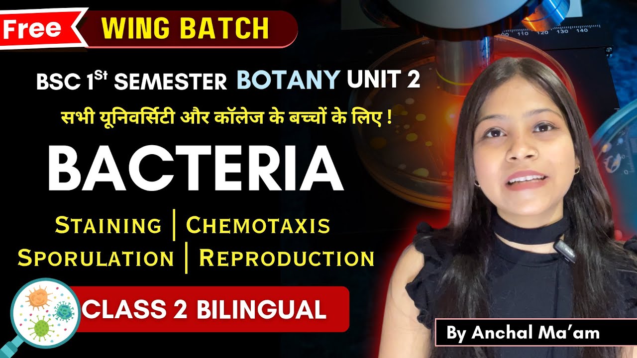 Bacteria BSc 1st year 1st botany semester unit 2 in Hindi & English🔥Staining Chemotaxis Reproduction