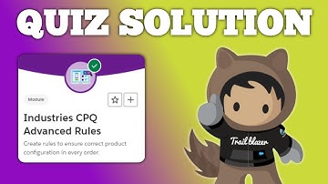 CPQ Advanced Rules | Salesforce Trailhead Quiz