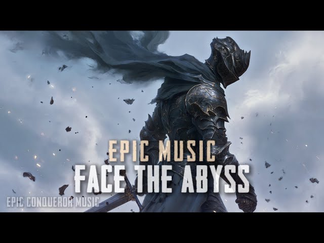 Face The Abyss - Breathtaking Cinematic Music 🎻
