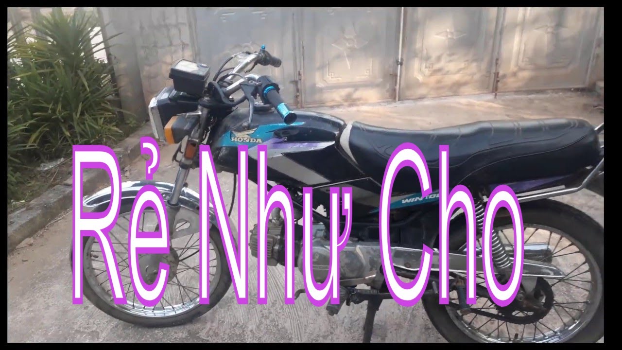 Win honda 100 Đánh giá chi tiết chiếc xe win giá 8 triệu đồng.zalo ...