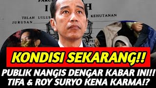JOKOWI'S KARMA,,!! VIRAL VIDEO TIFA & ROY SURYO FINALLY GET KARMA!! THIS IS THEIR CONDITION NOW..!!
