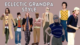 The Ultimate Guide To Eclectic Grandpa Style Outfit Ideas & Celebrity Inspirations