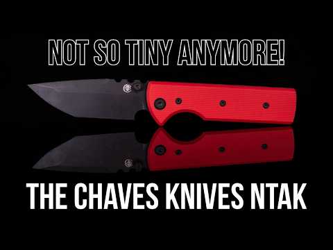 A Big Beefy Version of a Tiny Knife?! - Chaves Knives NTAK