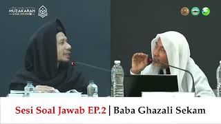Muzakarah Ilmiah : Sesi Soal Jawab EP.2 | Dr.Ibrahim Suemae VS. Baba Ghazali Sekam