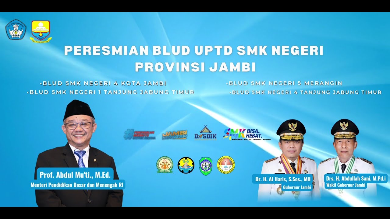 LIVE - PERESMIAN BLUD UPTD SMK NEGERI DAN PENYERAHAN BANTUAN UNTUK SLM PROVINSI JAMBI TAHUN 2025