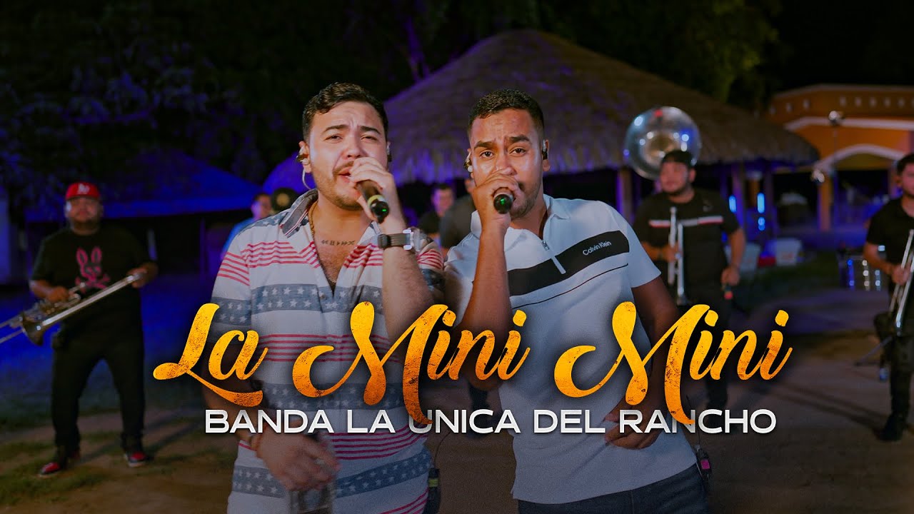 La Mini Mini - Banda La Única Del Rancho - YouTube