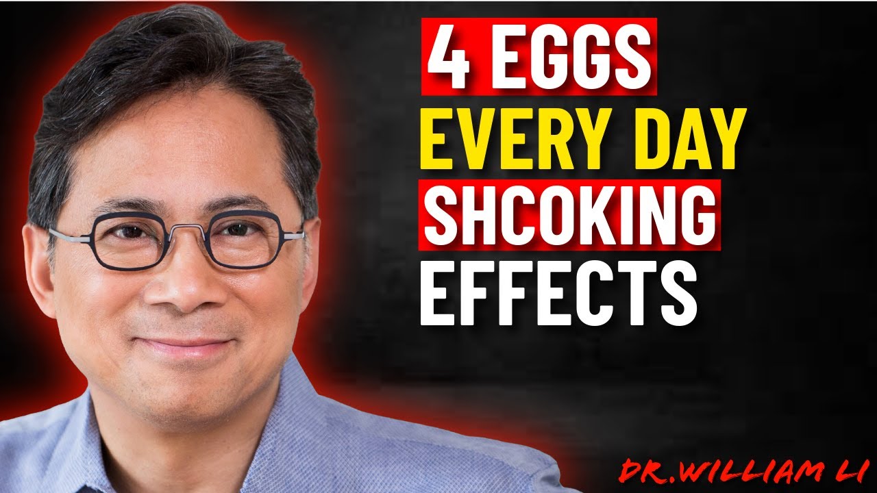 What Happens To Your Body When You Eat 4 Eggs Every Day  Doctor Explains the Truth! | Dr William Li