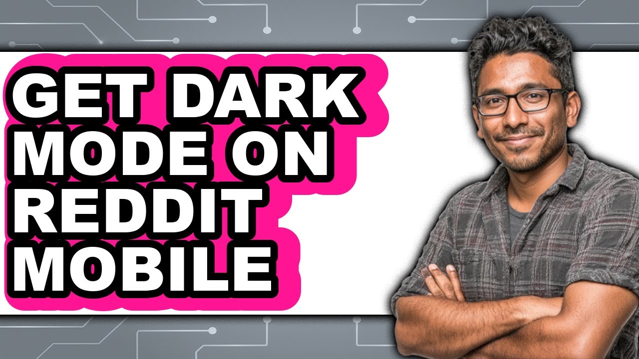 How to Get Dark Mode on Reddit Mobile - Step by Step