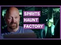 Mischievous Spirits Haunt A Glass Factory | Ghost Nation