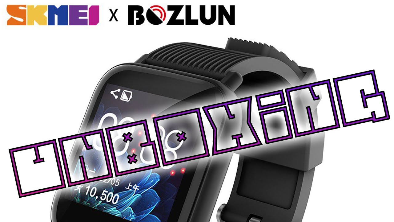 UNBOXING: Bozlun X SKMEI - Smart Watch 
