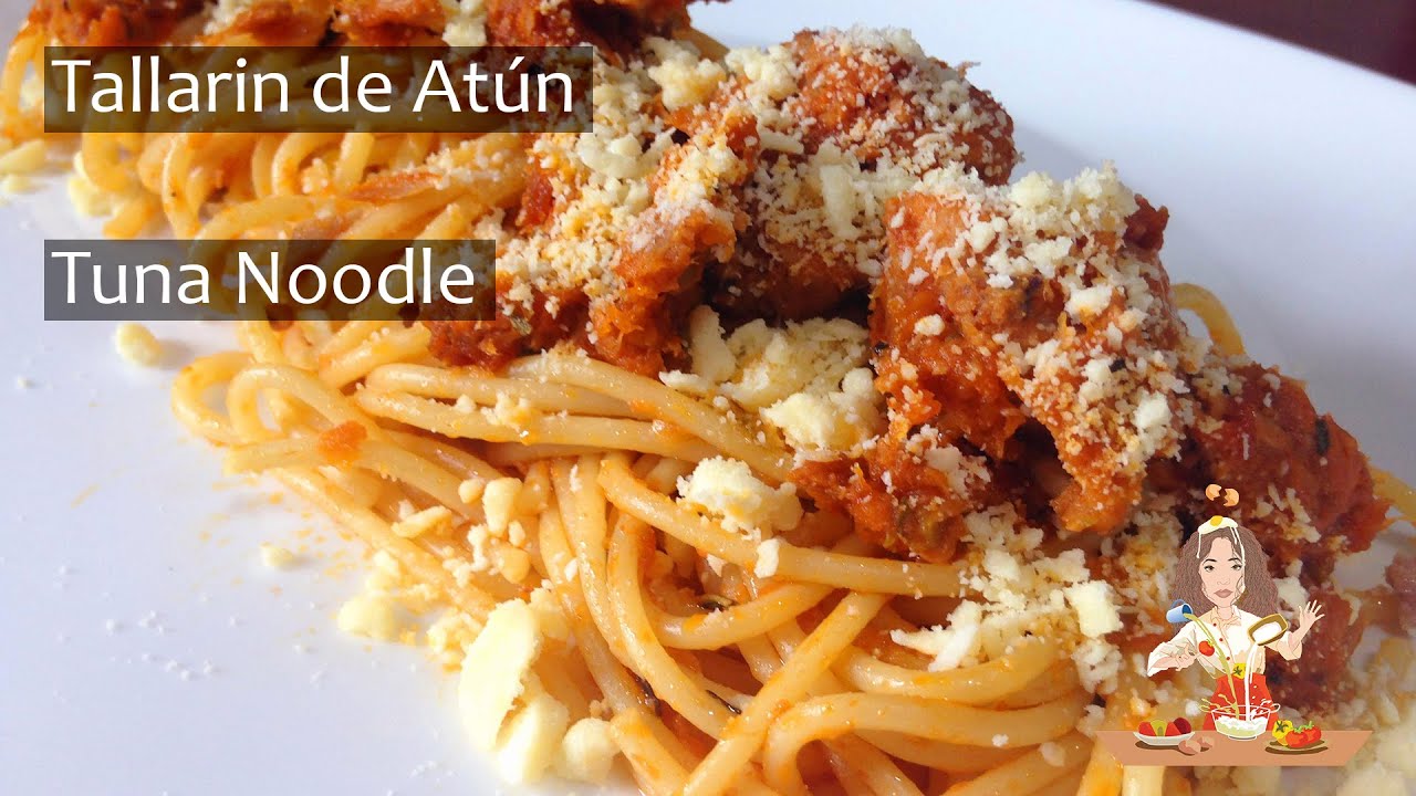 Tallarín de atún //  Tuna Noodle