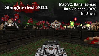 (Doom II) Slaughterfest 2011: Map32 - Bananabread (UV 100%)
