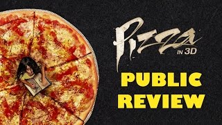 Pizza 3D Movie : Public Review