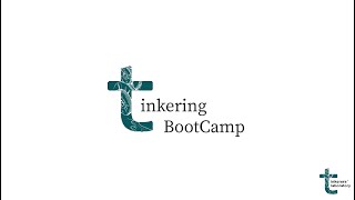 Tinkering Boot Camp | Week 4 | Session 1 |