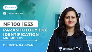 NF100 ( Fmge Top 100 Topics) -E33 - Parasitology Egg Identification Mnemonics | Dr Nikita screenshot 1