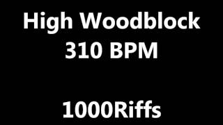 High Woodblock Metronome : 310 BPM - Beats Per Minute