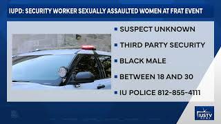 IUPD investigating sexual assault involving security worker at fraternity event | IUSTV News