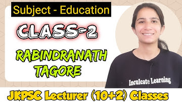 Class-2 Rabindranath Tagore JKPSC Lecturer (10+2) Education Classes | UGC NET Education#jkpsc#ugcnet