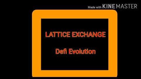 LATTICE EXCHANGE: The Revolution in Decentralized Finance.