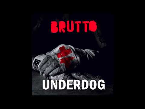 BRUTTO - Underdog Album [Audio]