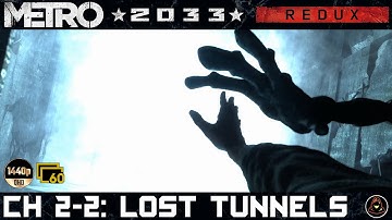 Metro 2033 (REDUX) - Chapter 2-2 - Lost Tunnels