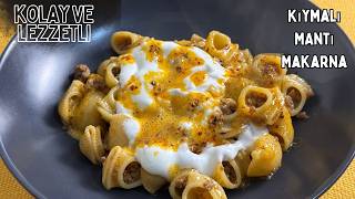 Kıymalı Mantı Makarna Tarifi - Kıymalı Makarna Nasıl Yapılır