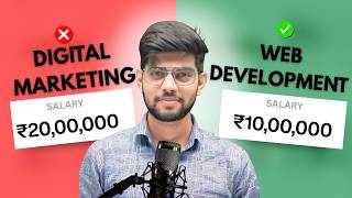Web Development VS Digital Marketing Kya Kare | Salary, Future, Scope, Career | All Explained
