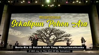 Video-Miniaturansicht von „Sekalipun Pohon Ara ( Habakuk 3:17-18 ) - GBI Keluarga Allah Solo“