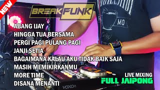 DJ BREAKFUNK FULL JAIPONG TERBARU 2022 | LIVE MIXING VAY DEEJAY