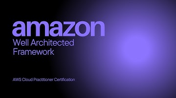 10. AWS Well-Architected Framework Explained | AWS Cloud Practitioner Certification | (CLF-C02)