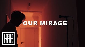 OUR MIRAGE - Don