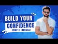 Build your confidence with this simple exercise