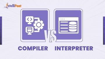 Compiler Vs Interpreter | Difference between Compiler and Interpreter | Intellipaat