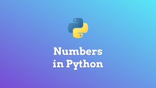 Numbers in Python - Ep. 2 Beginner Python