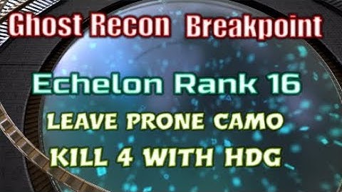 Ghost Recon Breakpoint Echelon Rank 16 challenge 2