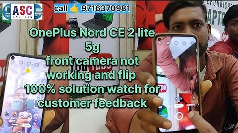 oneplus nord CE 2 lite 5G problem front camera not working back camera flip 🙃 100% solution