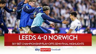 Leeds thump Norwich to reach play-off final at Wembley | Leeds 4-0 Norwich | Highlights