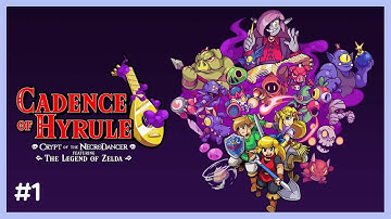 Cadence of Hyrule: Crypt of the NecroDancer (Part 1) - Switch | Twitch Livestream