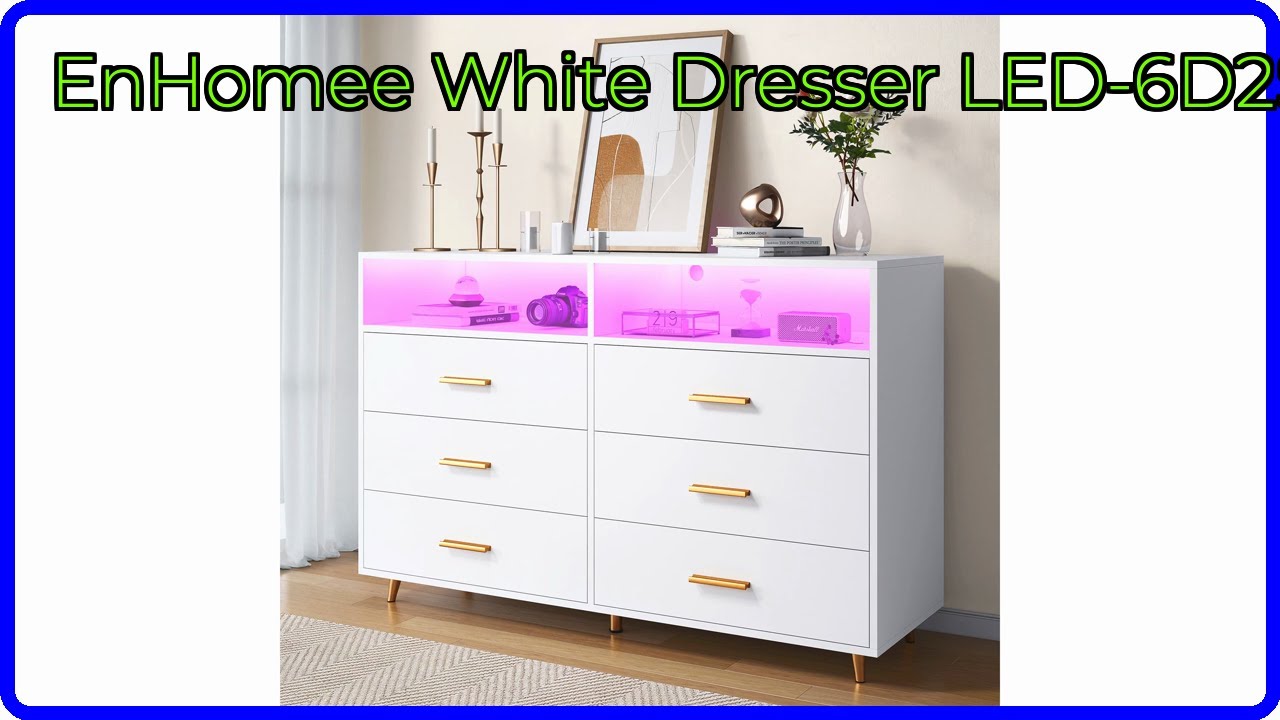 REVIEW (2026): EnHomee White Dresser LED-6D2S. ESSENTIAL details. REVIEW (2026): EnHomee White Dresser LED-6D2S. ESSENTIAL details.