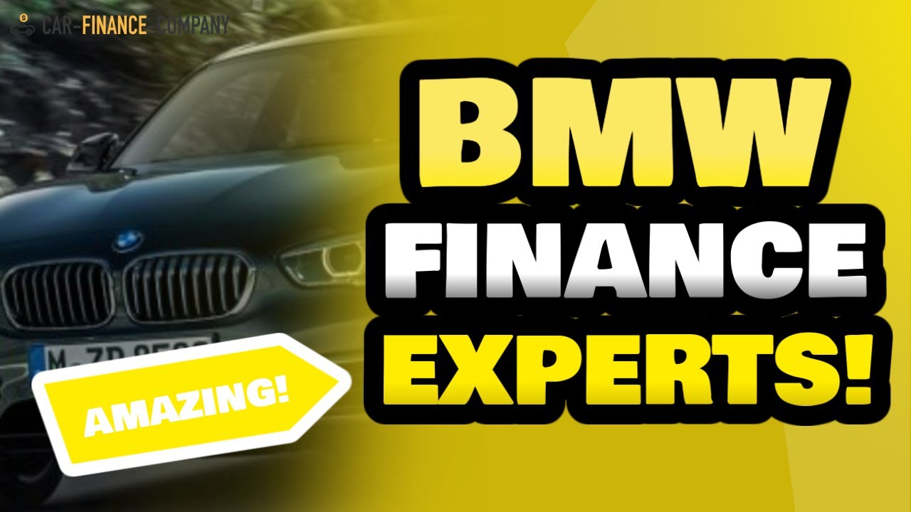 BMW Finance Specialists Near Me Car Finance Company BMW Finance