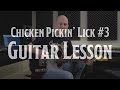 Chicken Pickin&#39; Guitar Lick 3 - Key of A - Full Lesson with TAB