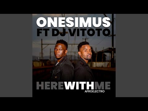 Here With Me Afroelectro (Feat. Dj Vitoto)